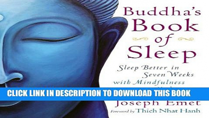 New Book Buddha s Book of Sleep: Sleep Better in Seven Weeks with Mindfulness Meditation