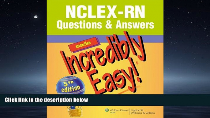 Popular Book NCLEX-RNÂ® Questions   Answers Made Incredibly Easy! (Incredibly Easy! SeriesÂ®)