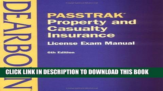 [PDF] Passtrak Property and Casualty Insurance: License Exam Manual (Passtrak (Unnumbered)) Full