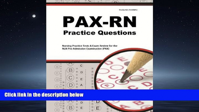 Popular Book PAX-RN Practice Questions: Nursing Practice Tests   Exam Review for the NLN