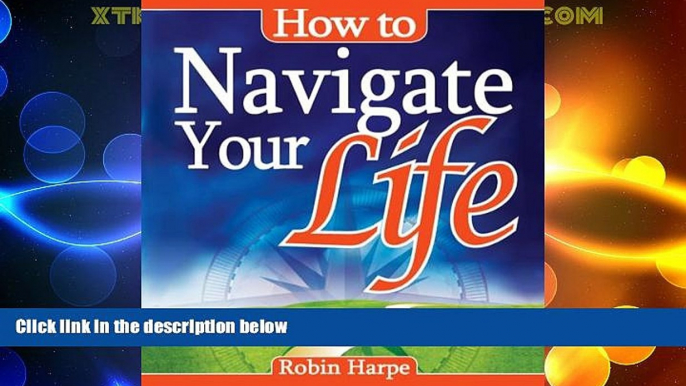 Big Deals  How to Navigate Your Life  Free Full Read Most Wanted