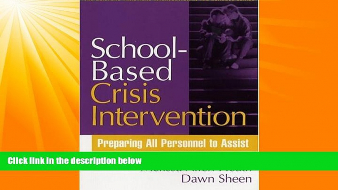 Big Deals  School-Based Crisis Intervention: Preparing All Personnel to Assist (Practical