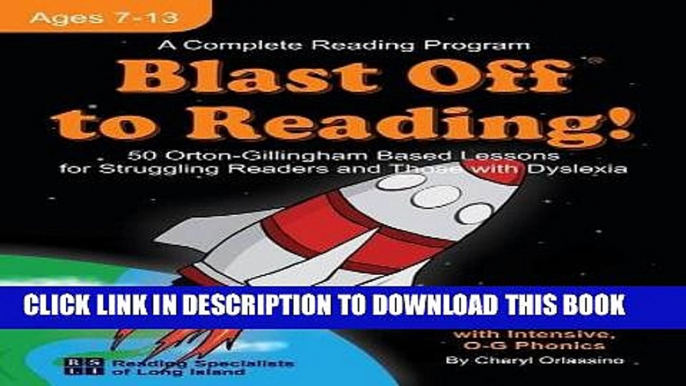 New Book Blast Off to Reading!: 50 Orton-Gillingham Based Lessons for Struggling Readers and Those