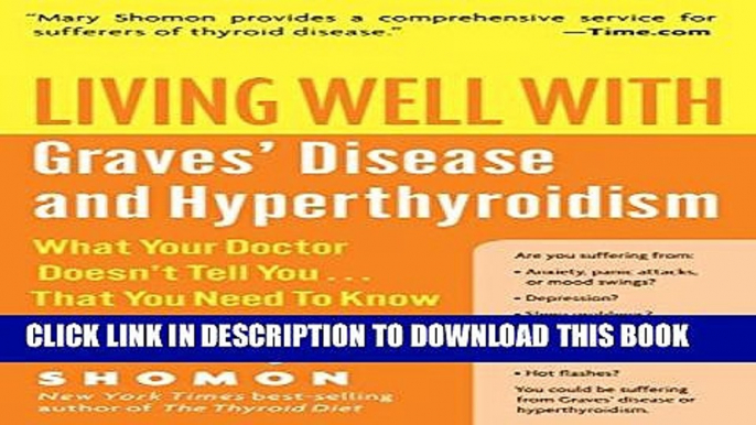 [PDF] Living Well with Graves  Disease and Hyperthyroidism: What Your Doctor Doesn t Tell