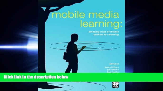 complete  Mobile Media Learning: amazing uses of mobile devices for learning