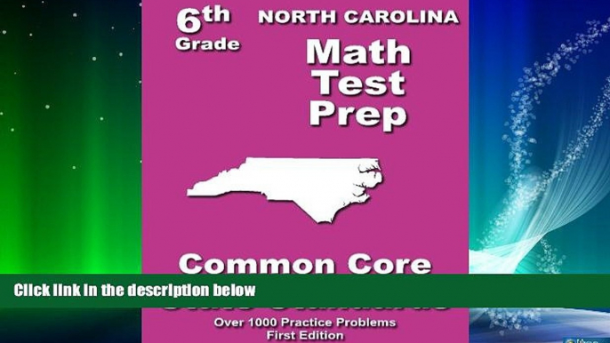 Big Deals  North Carolina 6th Grade Math Test Prep: Common Core Learning Standards  Best Seller