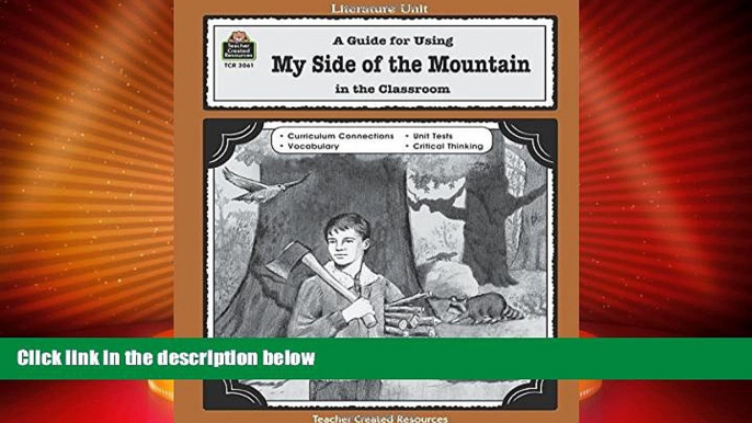 Must Have PDF  A Guide for Using My Side of the Mountain in the Classroom (Literature Units)  Free