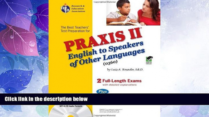 Big Deals  PRAXIS II English to Speakers of Other Languages (0360) (PRAXIS Teacher Certification