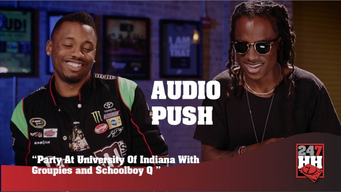 Audio Push - Party At University Of Indiana With Groupies and Schoolboy Q (247HH Wild Tour Stories) (247HH Wild Tour Stories)