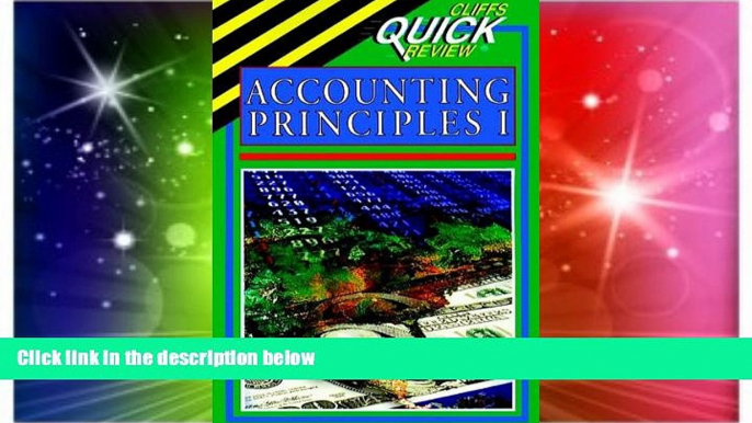 Big Deals  Accounting Principles I (Cliffs Quick Review)  Best Seller Books Most Wanted