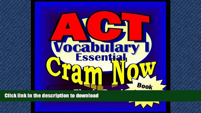 READ  ACT Prep Test VOCABULARY ESSENTIALS Flash Cards--CRAM NOW!--ACT Exam Review Book   Study