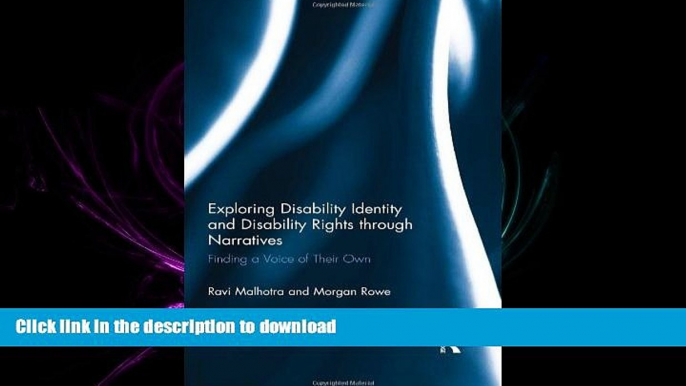 READ THE NEW BOOK Exploring Disability Identity and Disability Rights through Narratives: Finding