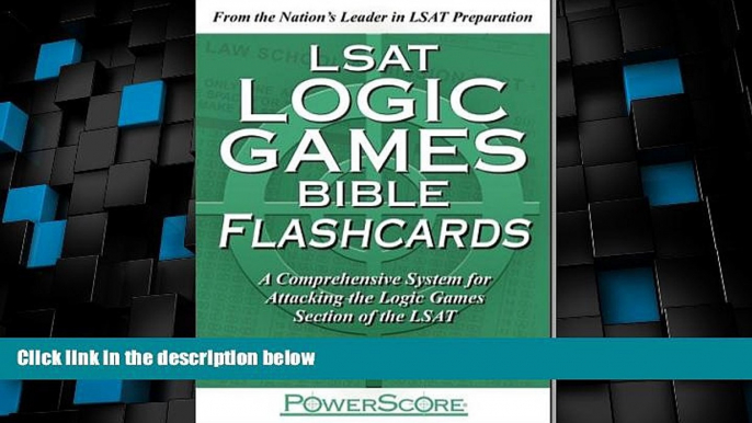 Big Deals  The PowerScore LSAT Logic Games Bible Flashcards (Powerscore Test Preparation)  Best