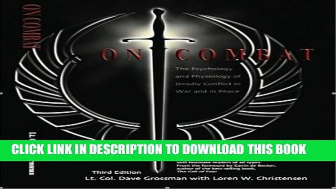 [PDF] On Combat: The Psychology and Physiology of Deadly Conflict in War and in Peace Popular