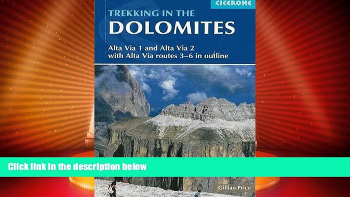 Must Have PDF  Trekking in the Dolomites: Alta Via 1 And Alta Via 2 With Alta Via Routes 3-6 In