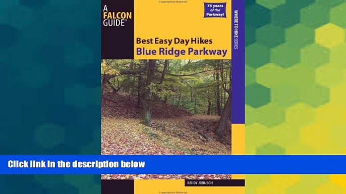 Big Deals  Best Easy Day Hikes Blue Ridge Parkway (Best Easy Day Hikes Series)  Best Seller Books