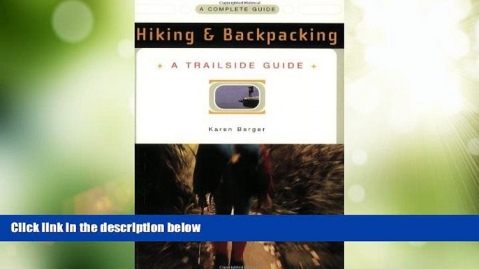 Big Deals  A Trailside Guide: Hiking   Backpacking (New Edition)  (Trailside Guides)  Best Seller