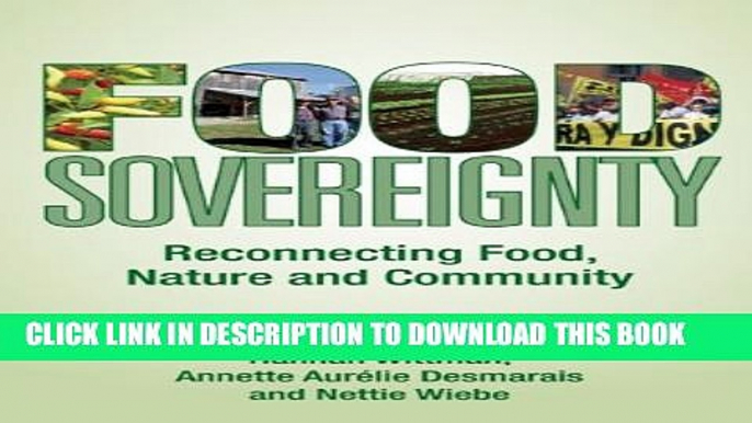 [PDF] Food Sovereignty: Reconnecting Food, Nature and Community Popular Collection