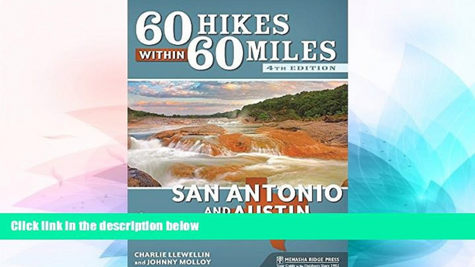 Big Deals  60 Hikes Within 60 Miles: San Antonio and Austin: Including the Hill Country  Best