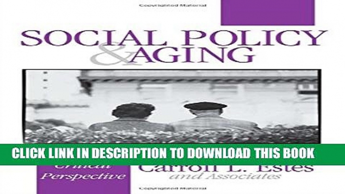 [Read PDF] Social Policy and Aging: A Critical Perspective Download Free