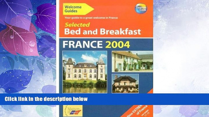 Big Deals  Selected Bed and Breakfast in France 2004 (Bed   Breakfast France)  Best Seller Books