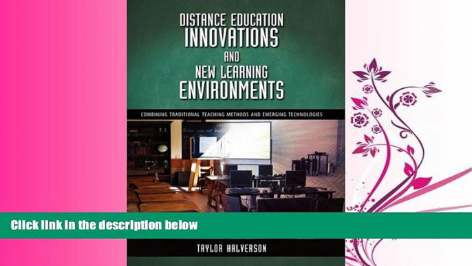 complete  Distance Education Innovations and New Learning Environments: Combining Traditional