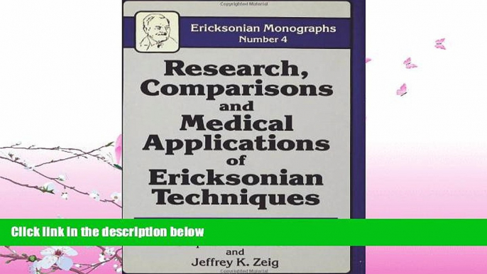 read here  Research Comparisons and Medical Applications of Ericksonian Techniques (Ericksonian