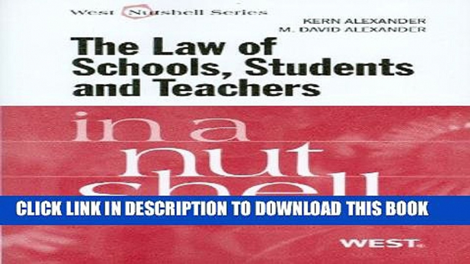 [PDF] The Law of Schools, Students and Teachers in a Nutshell (In a Nutshell (West Publishing))