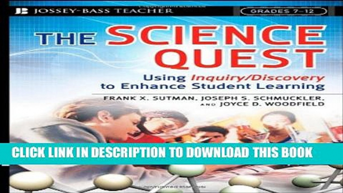 [PDF] The Science Quest: Using Inquiry/Discovery to Enhance Student Learning, Grades 7-12 Popular