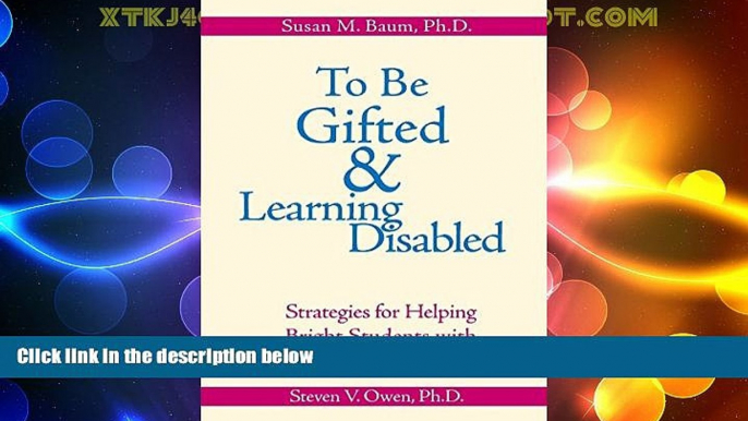 Big Deals  To Be Gifted and Learning Disabled: Strategies for Helping Bright Students with LD,