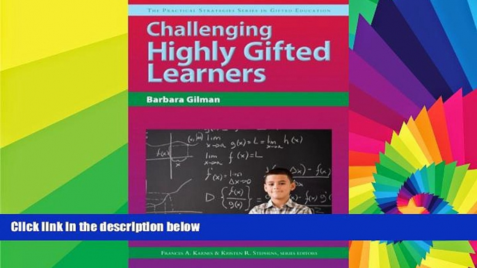 Big Deals  Challenging Highly Gifted Learners (The Practical Strategies Series in Gifted