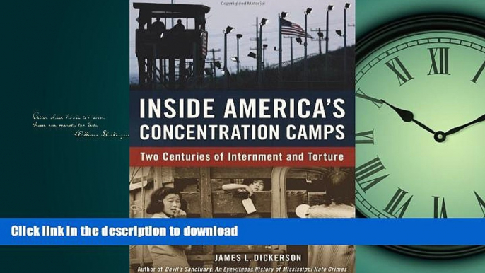 READ THE NEW BOOK Inside America s Concentration Camps: Two Centuries of Internment and Torture