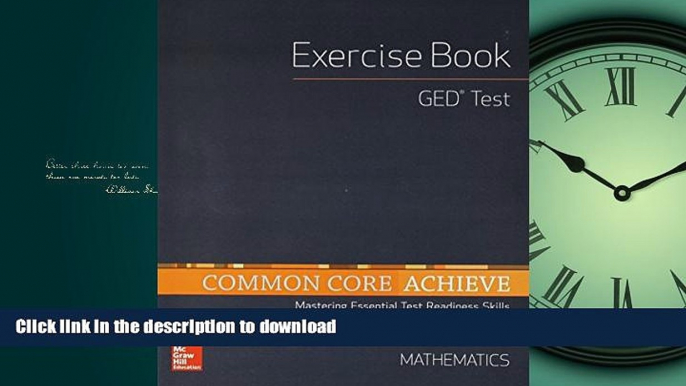 READ BOOK  Common Core Achieve, GED Exercise Book Mathematics (BASICS   ACHIEVE)  PDF ONLINE