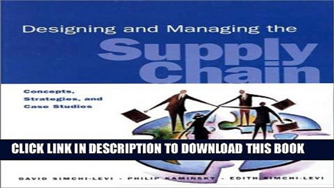 [PDF] Designing and Managing the Supply Chain: Concepts, Strategies, and Case Studies Full