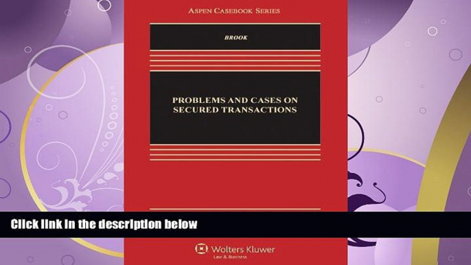 FAVORITE BOOK  Problems and Cases on Secured Transactions, Second Edition (Aspen Casebook Series)