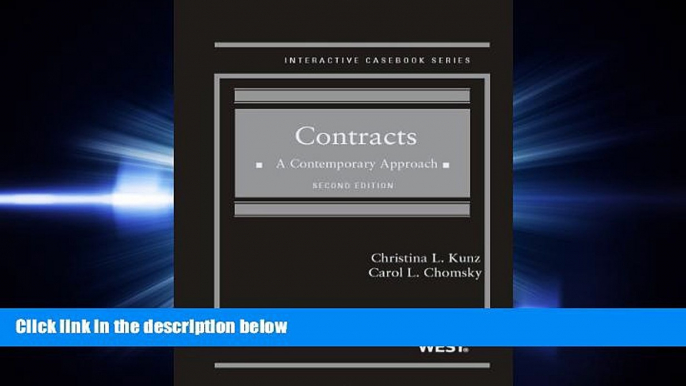 complete  Contracts: A Contemporary Approach, 2d (Interactive Casebook Series)