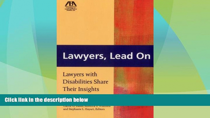 different   Lawyers, Lead On: Lawyers with Disabilities Share Their Insights