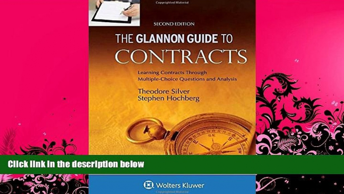 FULL ONLINE  Glannon Guide To Contracts: Learning Contracts Through Multiple-Choice Questions and