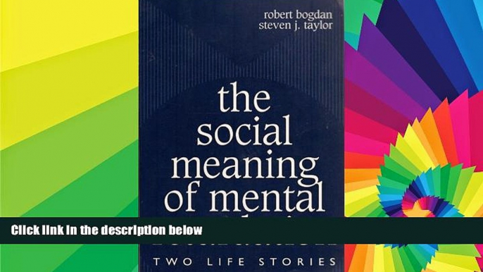 Big Deals  The Social Meaning of Mental Retardation: Two Life Stories: (Professional Development