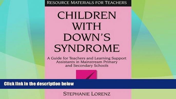 Big Deals  Children with Down s Syndrome: A guide for teachers and support assistants in