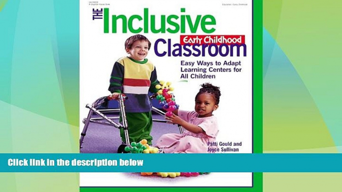 Big Deals  The Inclusive Early Childhood Classroom: Easy Ways to Adapt Learning Centers for All