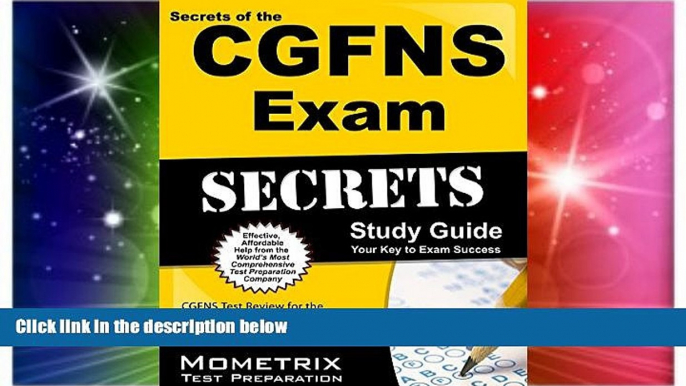 Big Deals  Secrets of the CGFNS Exam Study Guide: CGFNS Test Review for the Commission on