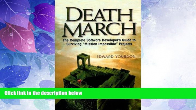 Big Deals  Death March (Yourdon Press Computing Series)  Best Seller Books Most Wanted