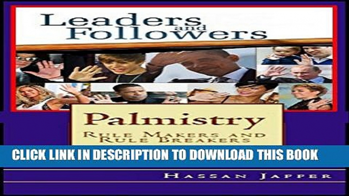 [PDF] Palmistry: Are You A Rule Maker or A Rule Breaker? Leaders and Followers.: Self-Help Books