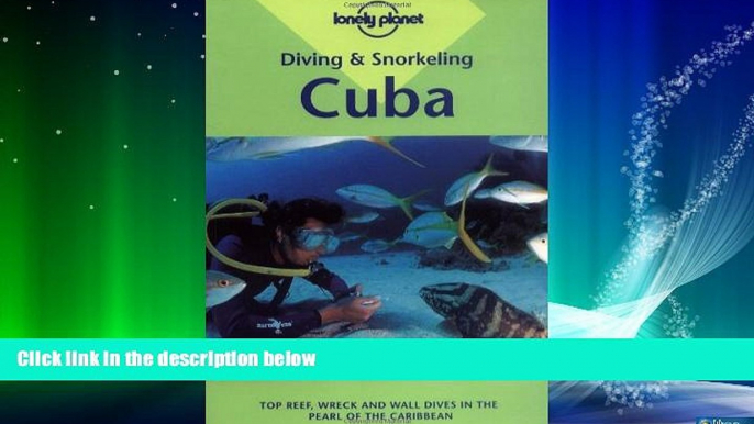 Big Deals  Diving   Snorkeling Cuba (Lonely Planet Diving   Snorkeling Great Barrier Reef)  Free