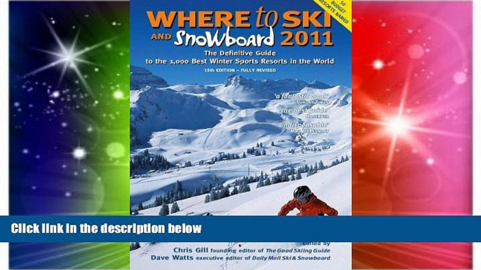 Big Deals  Where to Ski and Snowboard 2011: The Definitive Guide to the 1,000 Best Winter Sports