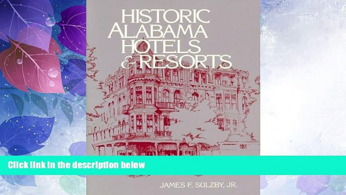 Big Deals  Historic Alabama Hotels and Resorts  Best Seller Books Most Wanted