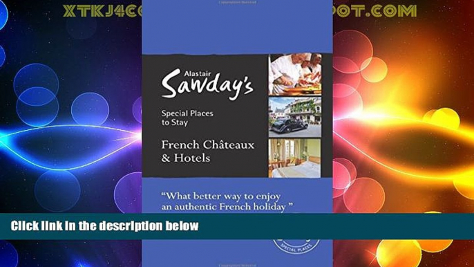 Big Deals  French Chateaux   Hotels (Special Places to Stay)  Best Seller Books Most Wanted