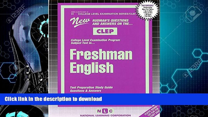 READ BOOK  FRESHMAN ENGLISH (College Level Examination Series) (Passbooks) (COLLEGE LEVEL