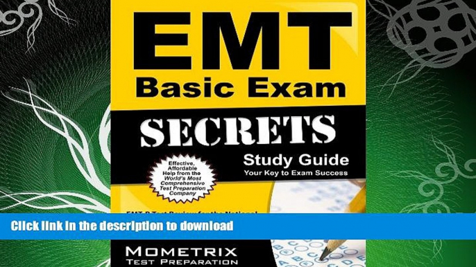 GET PDF  EMT Basic Exam Secrets Study Guide: EMT-B Test Review for the National Registry of